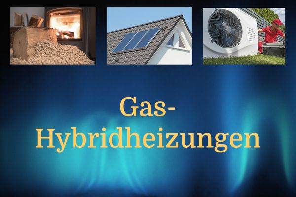 Gas-Hybridheizung Arten
